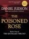 [The Gin Palace Trilogy 01] • The Poisoned Rose